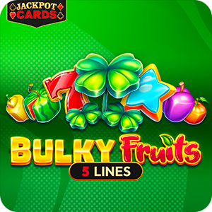 BULKY FRUITS